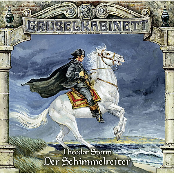 Gruselkabinett - 98 - Der Schimmelreiter, Theodor Storm