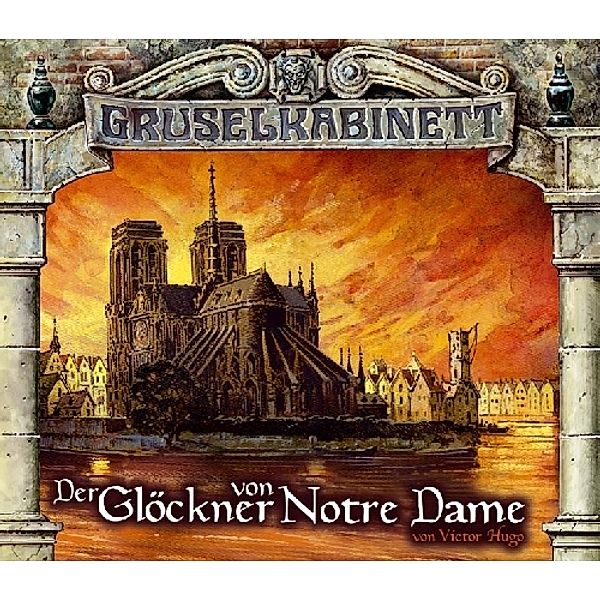 Gruselkabinett Band 28/29: Der Glöckner von Notre Dame (2 Audio-CDs), Victor Hugo