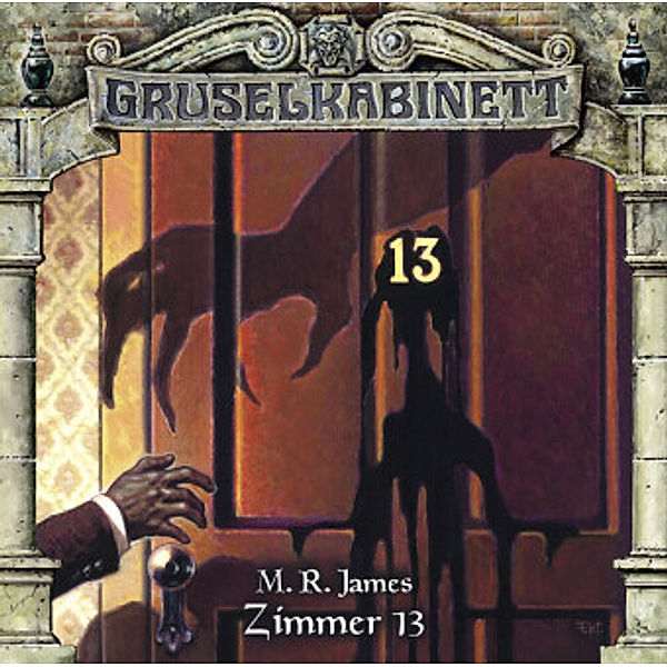 Gruselkabinett Band 92: Zimmer 13 (Audio-CD), Montague Rhodes James