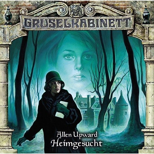 Gruselkabinett - Gruselkabinett, Folge 83: Heimgesucht, Allen Upward