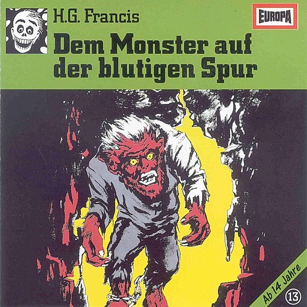 Gruselserie - 13 - Folge 13: Dem Monster auf der blutigen Spur, H.g. Francis