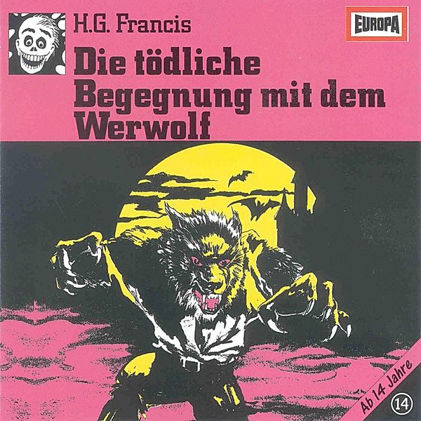 Gruselserie - 14 - Folge 14: Die tödliche Begegnung mit dem Werwolf, H.g. Francis