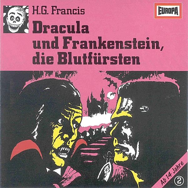 Gruselserie - 2 - Folge 02: Dracula und Frankenstein, die Blutfürsten, H.g. Francis