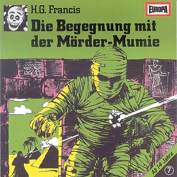 Gruselserie - 7 - Folge 07: Die Begegnung mit der Mörder-Mumie, H.g. Francis