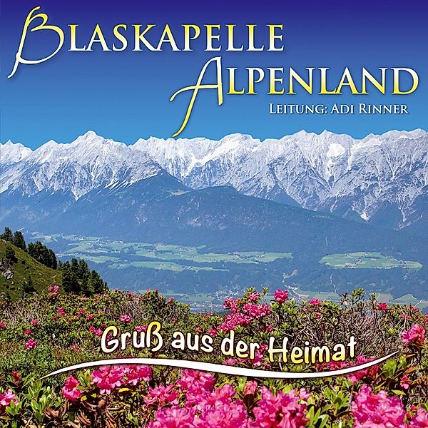 Gruß Aus Der Heimat, Blaskapelle Alpenland