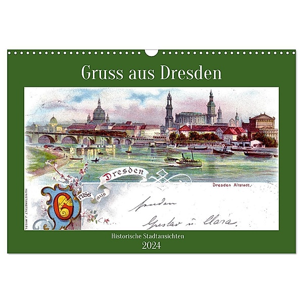 Gruss aus Dresden - Historische Stadtansichten (Wandkalender 2024 DIN A3 quer), CALVENDO Monatskalender, Henning von Löwis of Menar