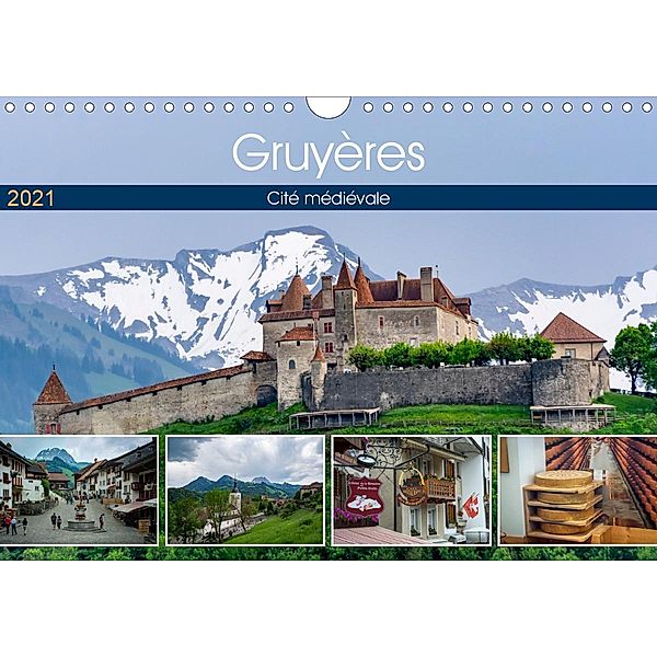Gruyères, cité médiévale (Calendrier mural 2021 DIN A4 horizontal), Alain Gaymard