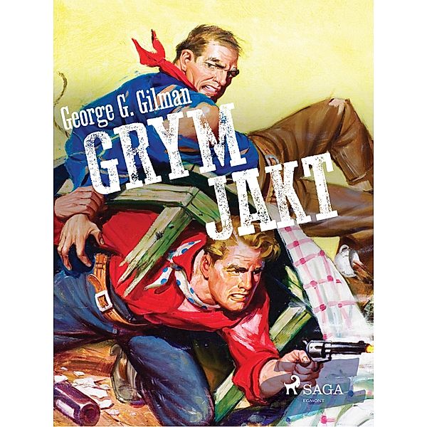 Grym jakt / Edge, George G. Gilman