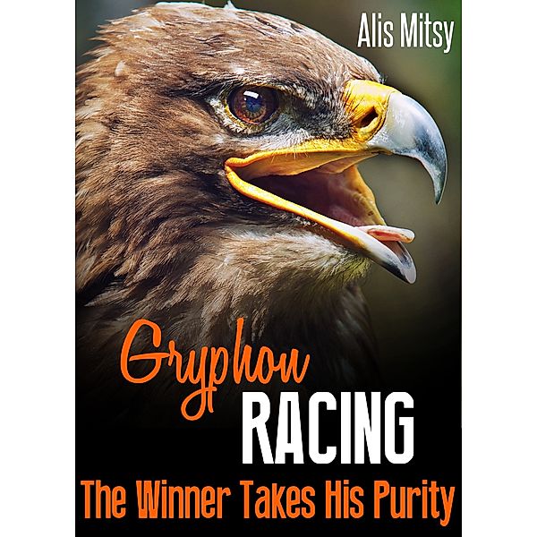 Gryphon Racing: The Winner Takes His Purity, Alis Mitsy