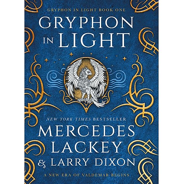 Gryphon Trilogy - Gryphon in Light / Gryphon Trilogy Bd.1, Mercedes Lackey, LARRY DIXON