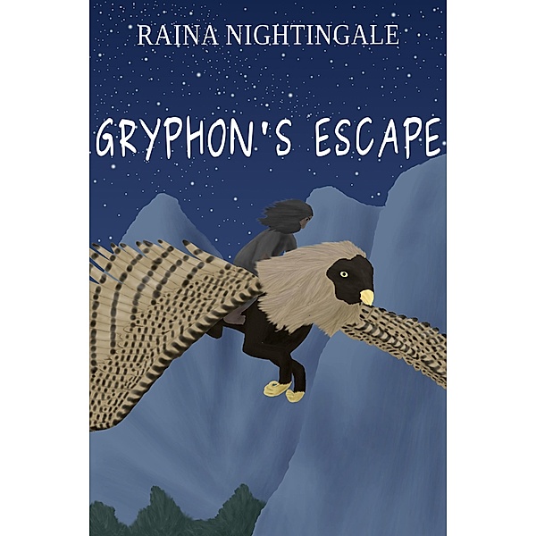 Gryphon's Escape, Raina Nightingale