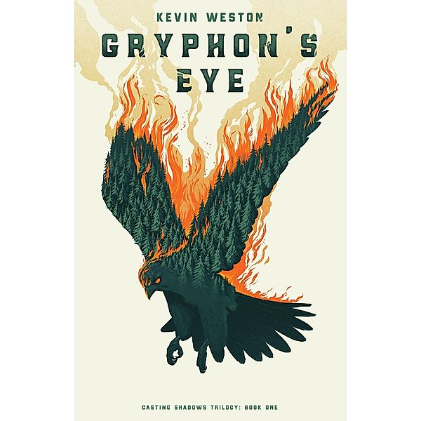 Gryphon's Eye (Casting Shadows, #1) / Casting Shadows, Kevin Weston