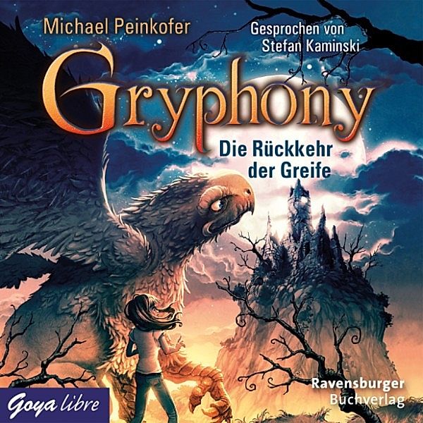 Gryphony - 3 - Die Rückkehr der Greife, Michael Peinkofer