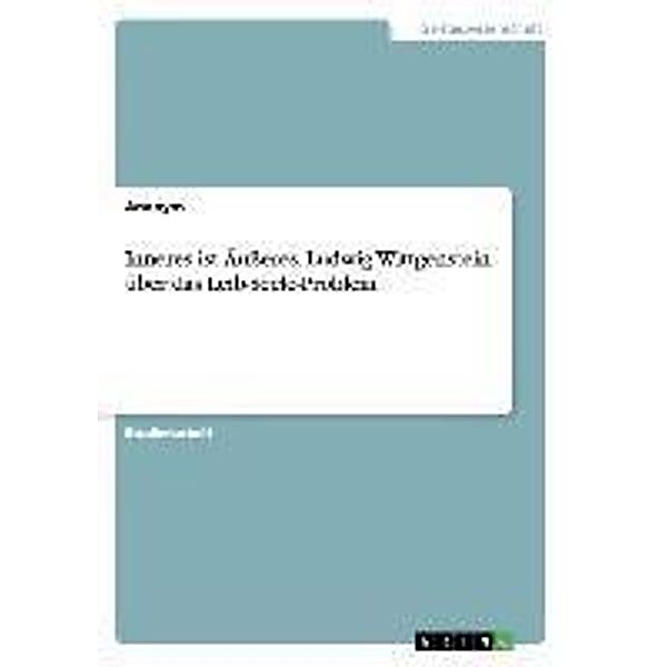 Grzelak, K: Inneres ist Äußeres. Ludwig Wittgenstein über da, Anonym