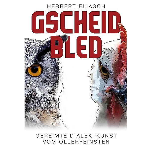 Gscheid Bled, Herbert Eliasch