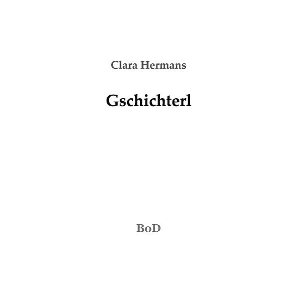 Gschichterl, Clara Hermans