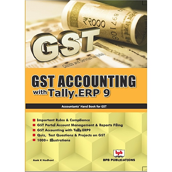GST Accounting with ally .ERP 9, Asok K Nadhani
