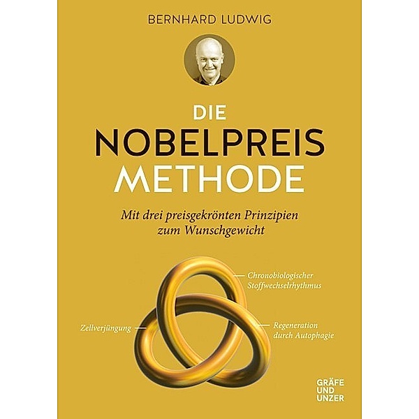 GU Abnehmen / Die Nobelpreis-Methode, Bernhard Ludwig