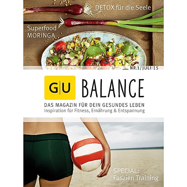 GU BALANCE - Das Magazin für Dein gesundes Leben / Ganzheitlich leben, Verlag Gräfe und Unzer