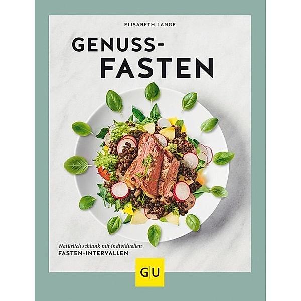 GU Diät & Gesundheit / Genussfasten, Elisabeth Lange