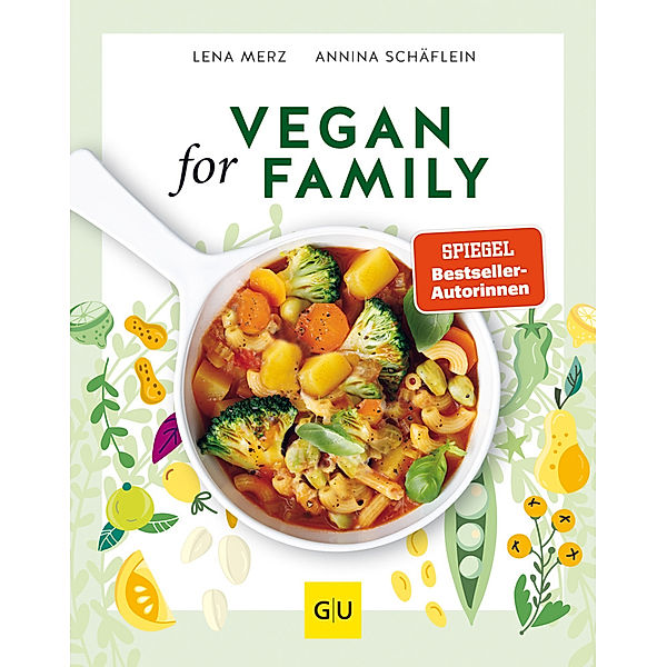 GU Familienküche / Vegan for Family, Lena Merz, Annina Schäflein