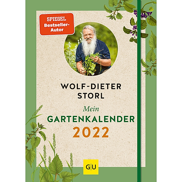 GU Garten Extra / Mein Gartenkalender 2022, Wolf-Dieter Storl