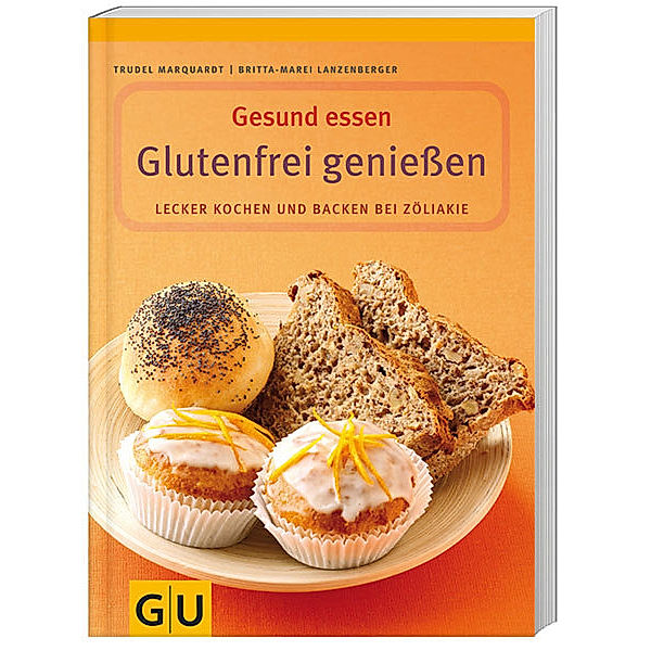 GU Gesund essen / Glutenfrei genießen, Gertrud Marquardt, Britta-Marei Lanzenberger