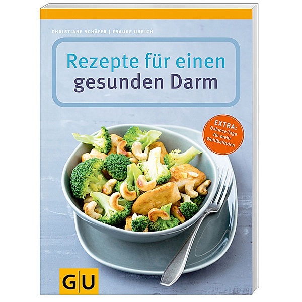 GU Gesund essen / Rezepte für einen gesunden Darm, Christiane Schäfer, Frauke Ubrich