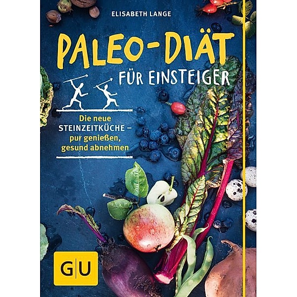 GU Gesunde Ernährung / Paleo-Diät für Einsteiger, Elisabeth Lange