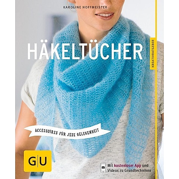 GU Haus / Häkeltücher, Karoline Hoffmeister