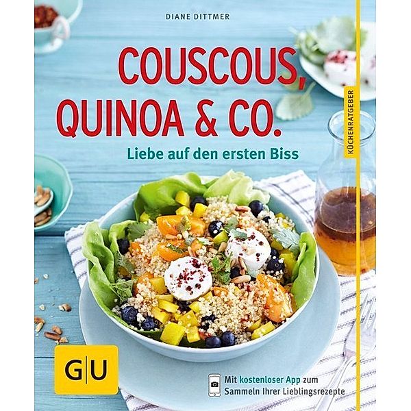 GU Küchenratgeber / Couscous, Quinoa & Co., Diane Dittmer