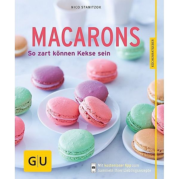 GU Küchenratgeber / Macarons, Nico Stanitzok