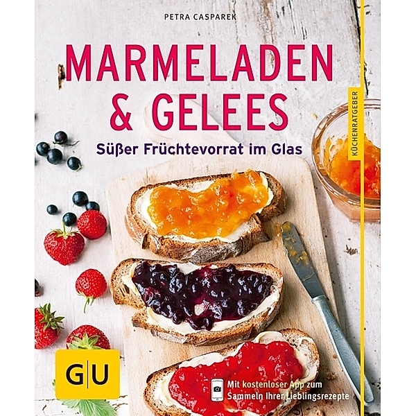 GU Küchenratgeber / Marmeladen & Gelees, Petra Casparek