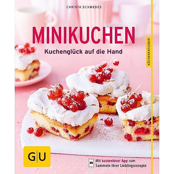 GU Küchenratgeber / Minikuchen, Christa Schmedes