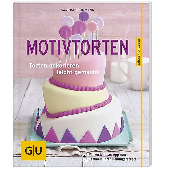 GU Küchenratgeber / Motivtorten, Sandra Schumann