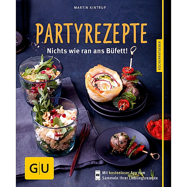 GU Küchenratgeber / Partyrezepte, Martin Kintrup