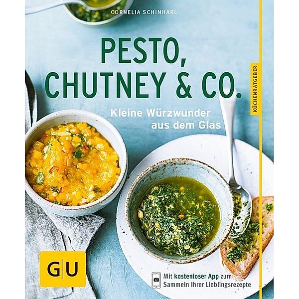 GU Küchenratgeber / Pesto, Chutney & Co., Cornelia Schinharl