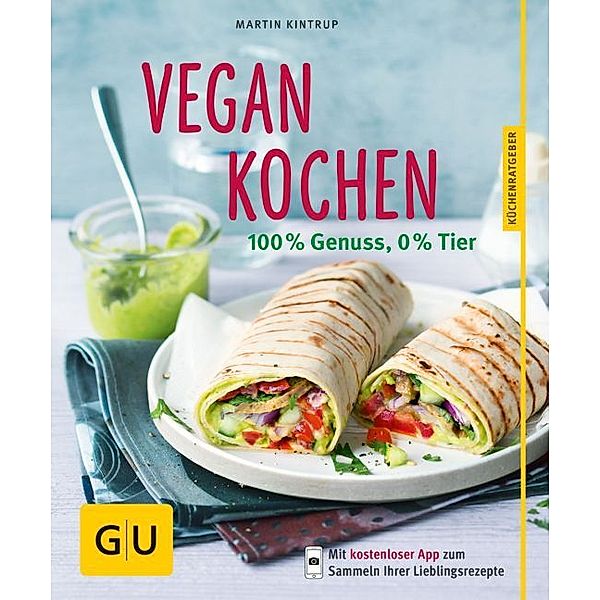GU Küchenratgeber / Vegan kochen, Martin Kintrup