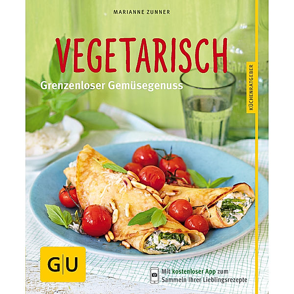 GU Küchenratgeber / Vegetarisch, Marianne Zunner