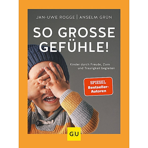 GU Partnerschaft & Familie Einzeltitel / So grosse Gefühle!, Jan-Uwe Rogge, Anselm Grün