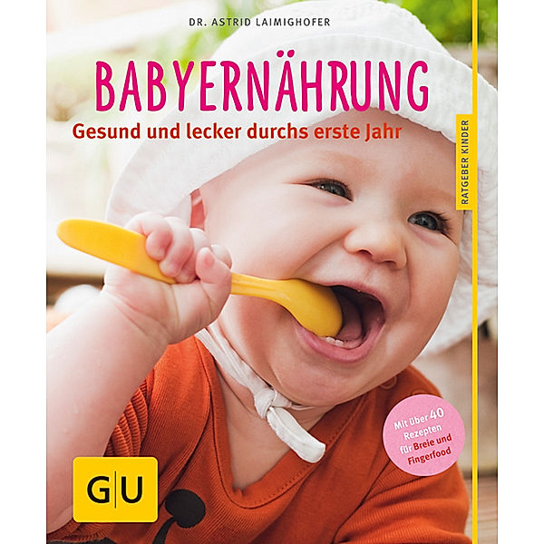 GU Ratgeber Kinder / Babyernährung, Astrid Laimighofer