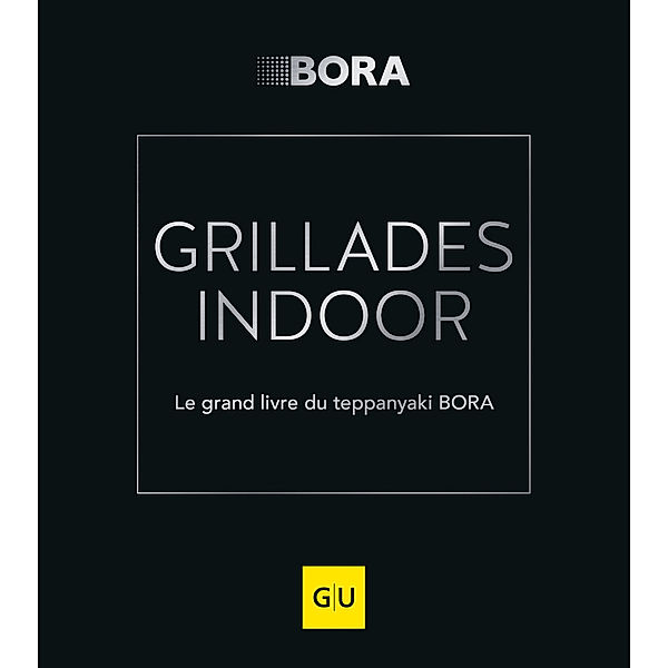 GU Themenkochbuch / GRILLADES INDOOR, Armin Alexander Auer, Thomas Faber, Ivana Frank, Veronika Lutz, Werner Raith