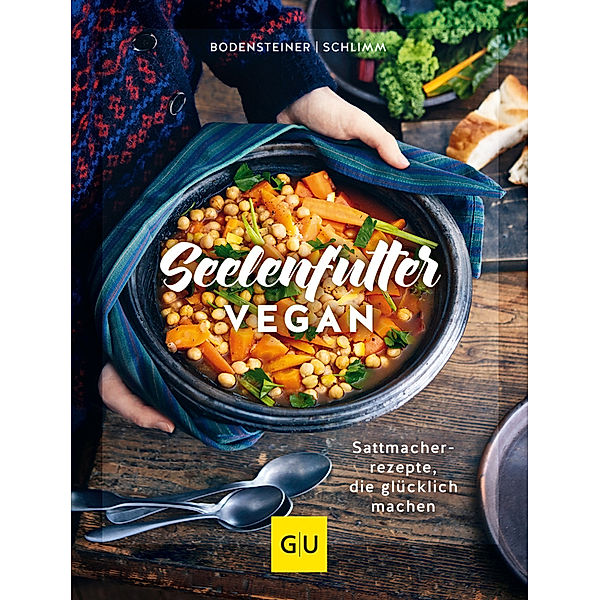 GU Themenkochbuch / Seelenfutter vegan, Susanne Bodensteiner, Sabine Schlimm