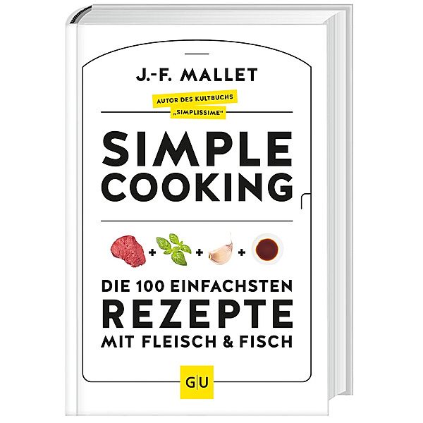 GU Themenkochbuch / Simple Cooking, Jean-Francois Mallet
