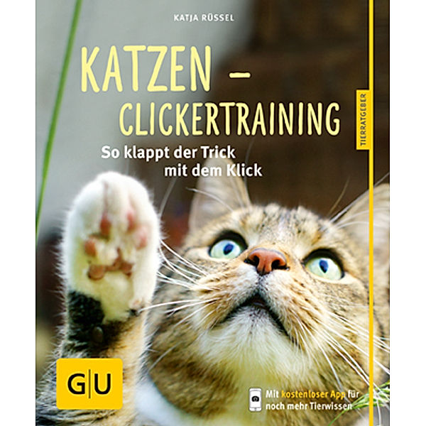 GU Tierratgeber / Katzen-Clickertraining, Katja Rüssel