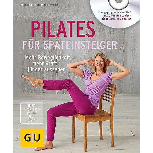 GU Yoga & Pilates / Pilates für Späteinsteiger (mit DVD), Michaela Bimbi-Dresp