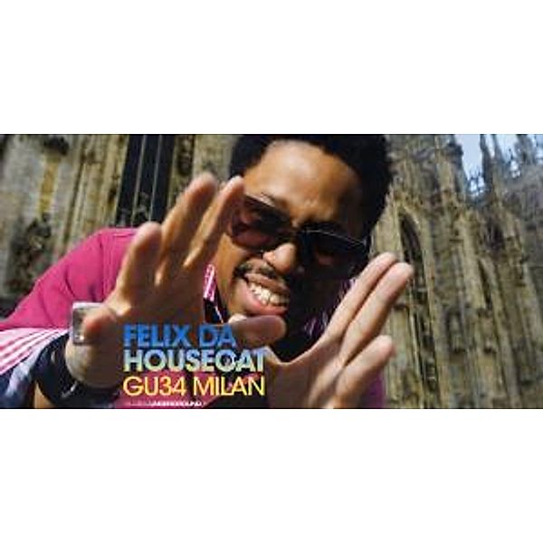 Gu034-Milan (Ltd.), Felix Da Housecat