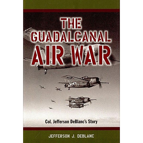 Guadalcanal Air War, Jefferson J. DeBlanc