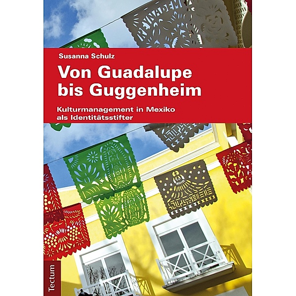 Guadalupe bis Guggenheim, Susanna Schulz
