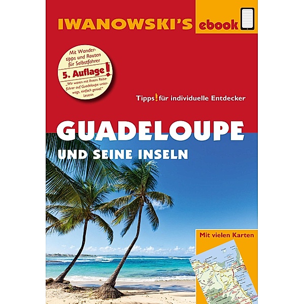 Guadeloupe und seine Inseln - Reiseführer von Iwanowski / Reisehandbuch, Heidrun Brockmann, Stefan Sedlmair